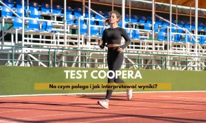 Kobieta biegnie na bieżni stadionu. Na ekranie widnieje napis "TEST COOPERA".